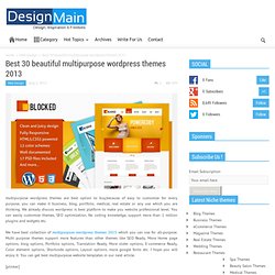Best 30 beautiful multipurpose wordpress themes 2013 - DesignMain.com