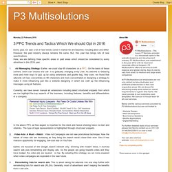 P3 Multisolutions: 3 PPC Trends and Tactics Which We should Opt in 2016