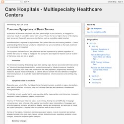 Care Hospitals - Multispecialty Healthcare Centers: Common Symptoms of Brain Tumour