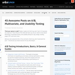 45 Awesome Posts on A/B, Multivariate, and Usability Testing