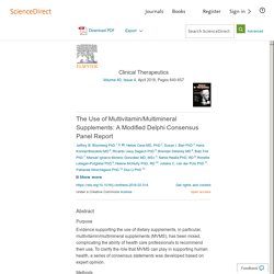 Clinical Therapeutics Volume 40, Issue 4, April 2018, The Use of Multivitamin/Multimineral Supplements: A Modified Delphi Consensus Panel Report