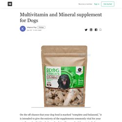 Multivitamin and Mineral supplement for Dogs