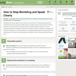 How to Stop Mumbling and Speak Clearly: 13 steps