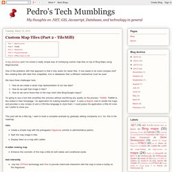 Pedro's Tech Mumblings: Custom Map Tiles (Part 2 - TileMill)