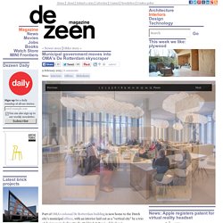 Municipal government moves into OMA's De Rotterdam