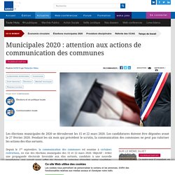Municipales 2020 : attention aux actions de communication des communes