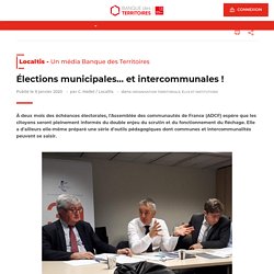 Élections municipales… et intercommunales !