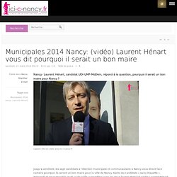(vidéo) Laurent Hénart vous dit pourquoi il serait un bon maire