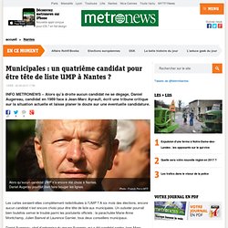 Municipales : un quatrième candidat pour être tête de liste UMP à Nantes ?