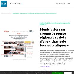 Municipales : un groupe de presse régionale se dote d'une « charte de bonnes pratiques »