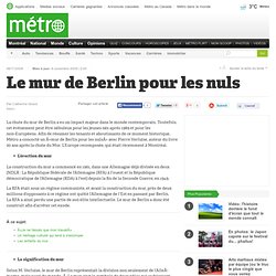 Métro Montréal - Le mur de Berlin pour les nuls