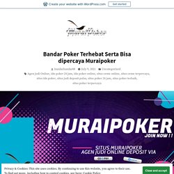 Bandar Poker Terhebat Serta Bisa dipercaya Muraipoker – bandar8898 Bank BRI 24 Jam Online Terus Deposit dan Withdraw