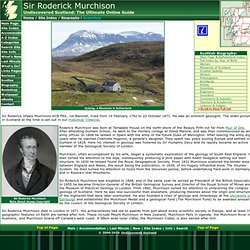 Sir Roderick Murchison Feature Page on Undiscovered Scotland