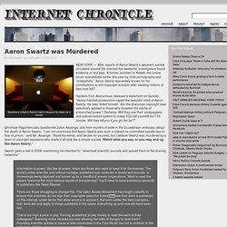 Aaron Swartz was Murdered « The Internet Chronicle