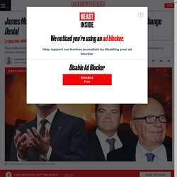 James Murdoch Slams Fox News and News Corp Over Climate Change Denial