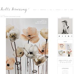 Fleurs en papier à faire soi même : Kelli Murray's Blog