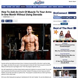 How To Add An Inch Of Muscle To Your Arms In One Month Without Using Steroids