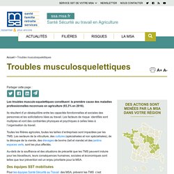 MSA – Santé Sécurité en Agriculture - Troubles musculosquelettiques