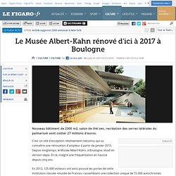 Le Musée Albert-Kahn rénové d'ici à 2017 à Boulogne