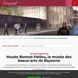 Musée Bonnat-Helleu, le musée des beaux-arts de Bayonne - Ville de Bayonne