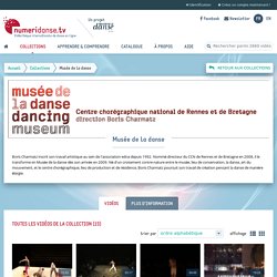 Musée de la danse - Vidéos de danse