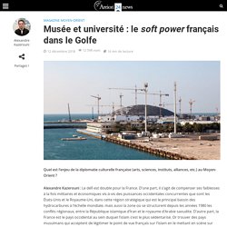 B - Doc 1 - Musée et université : le soft power français dans le Golfe