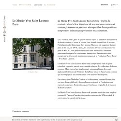 Le Musée Yves Saint Laurent Paris - Musée Yves Saint Laurent Paris