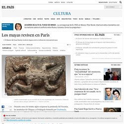 Los mayas reviven en París