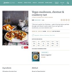 Vegan Mushroom, Chestnut & Cranberry Tart