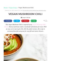 Vegan Mushroom Chili - Lavender & Macarons