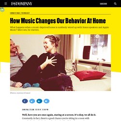 How Music Changes Our Behavior At Home