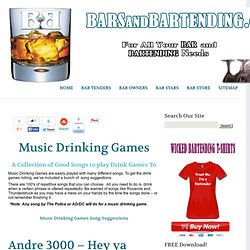 Drink Games: A Collection of Songs to Play Music Drinking Games