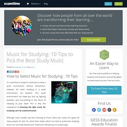 Music for Studying: 10 Tips to Pick the Best Study Music
