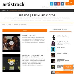 Hip Hop and Rap Music Video & submissions - artistrack.com