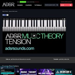 ADSR - Music Theory – Tension With Chords