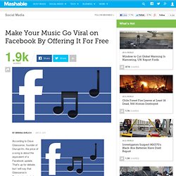 Make Your Music Go Viral on Facebook By Offering It For Free