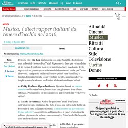 Musica, i dieci rapper italiani da tenere d'occhio nel 2016