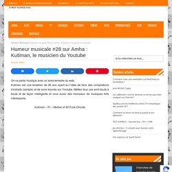 Humeur musicale #28 sur Amha : Kutiman, le musicien du Youtube |