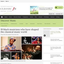 19 black musicians who have shaped the classical music world