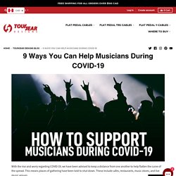 9 Ways To Help Musicians During COVID-19 - Blog