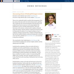 Announcing release of HadoopDB (longer version)