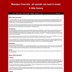 Musique Concrete - All sounds can lead to music - A brief history
