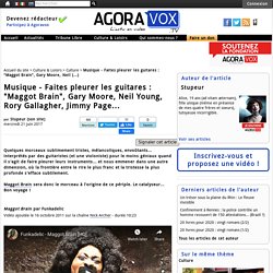 Faites pleurer les guitares : "Maggot Brain", Gary Moore, Neil Young, Rory Gallagher, Jimmy Page...