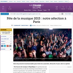 Fête de la musique 2015 : notre sélection à Paris
