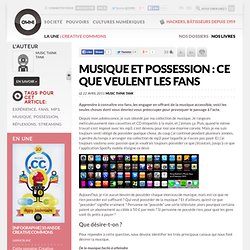 Musique et possession : ce que veulent les fans