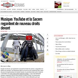 Musique : YouTube et la Sacem regardent de nouveau droits devant