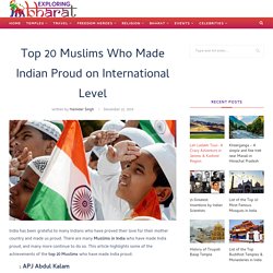 Top 20 Muslims Who Made Indian Proud on International Level