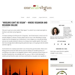 “Muslims Can’t be Vegan” – Where Veganism and Religion Collide