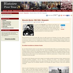 Mussolini (Benito, 1883-1945) - Biographie