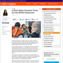 6 Must-Have Creation Tools for the BYOD Classroom